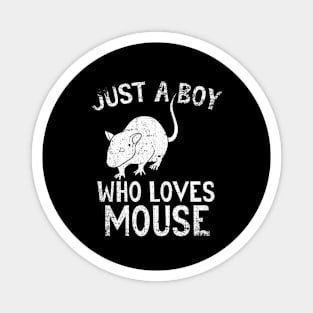 Just A Boy Who Loves Mouse Magnet